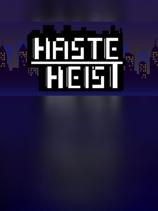 Steam cover for Haste Heist.