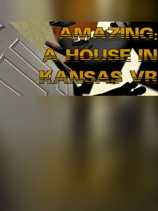 Steam cover for Amazing: A House In Kansas VR.