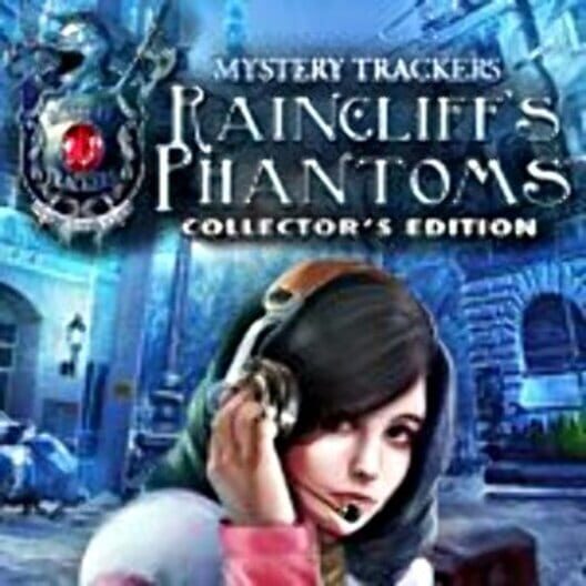 Mystery Trackers: Raincliff's Phantoms - Collector's Edition poster