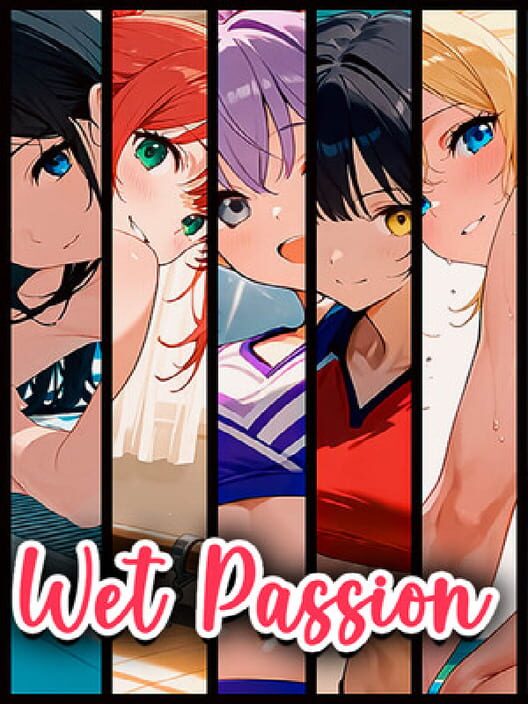 Wet Passion