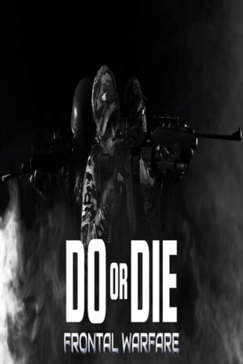 Do or Die: Frontal Warfare cover