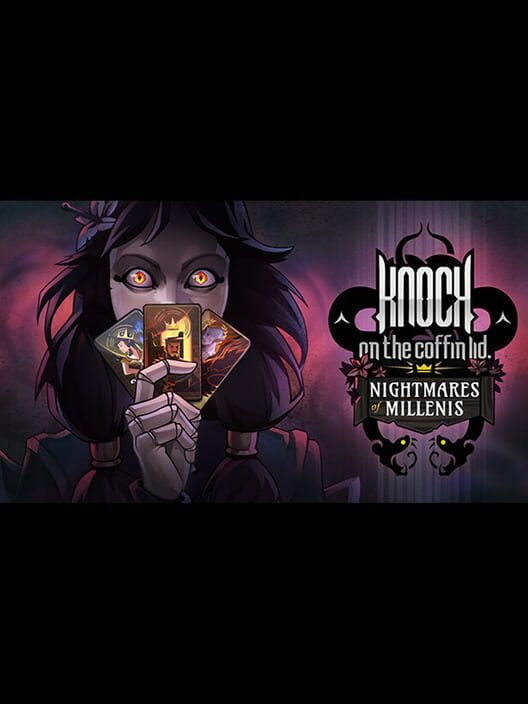 Knock on the Coffin Lid: Nightmares of Millenis