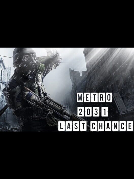 Metro 2031: Last Chance