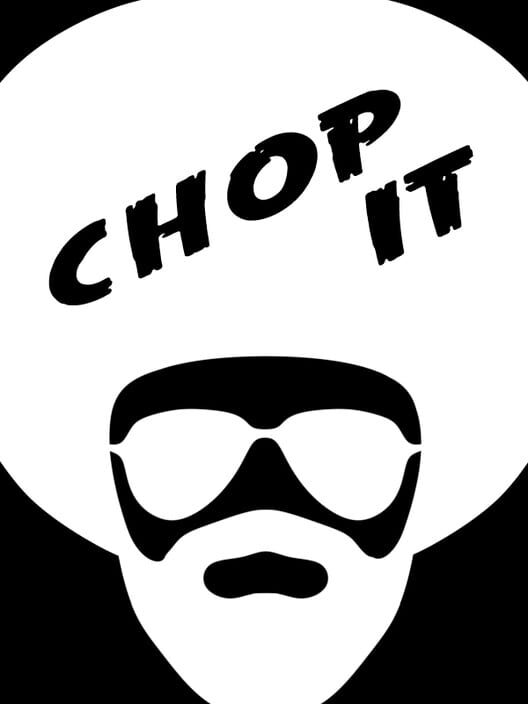 Steam cover for Chop It.