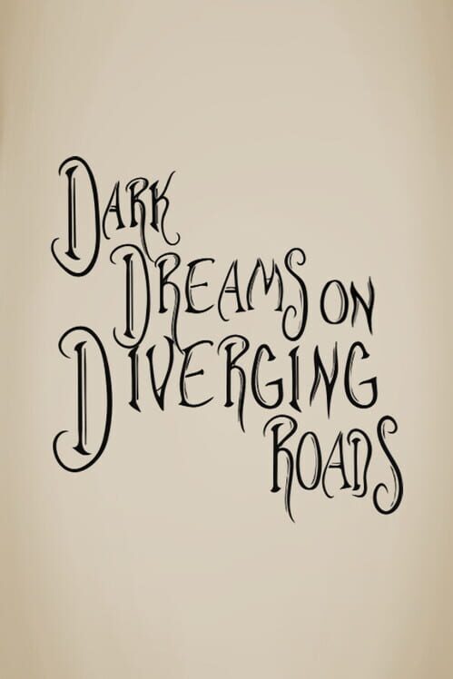 Dark Dreams on Diverging Roads cover