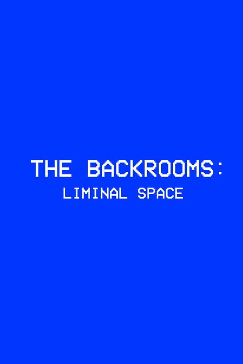 Capa de The Backrooms: Liminal Space
