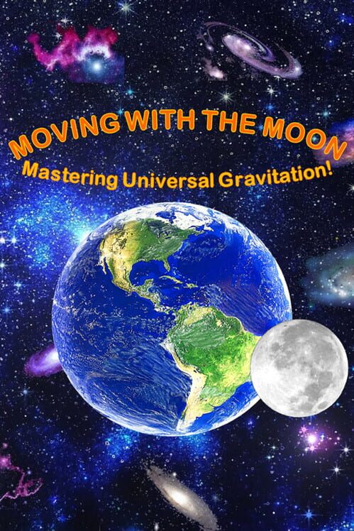Capa de Moving with the Moon: Mastering Universal Gravitation!