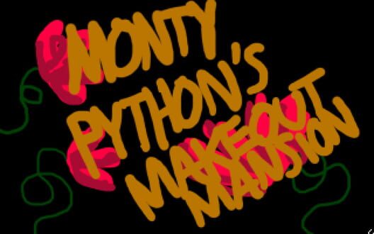 Monty Python's Makeout Mansion cover