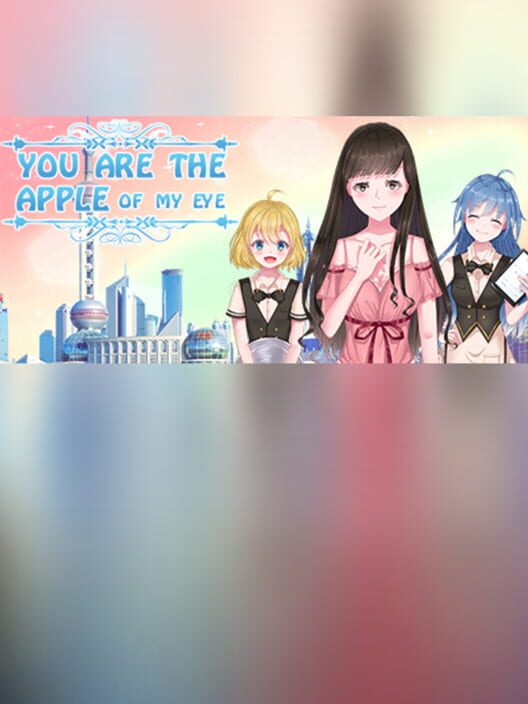 You are the Apple of My Eye
