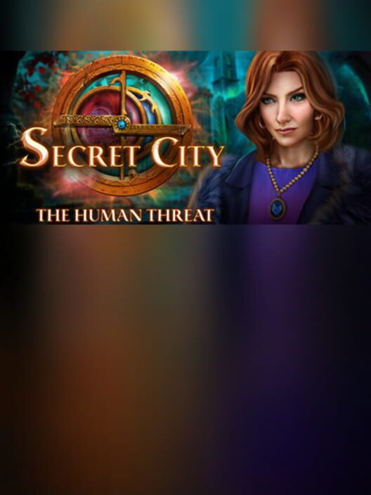 Secret City: The Human Threat - Collector's Edition