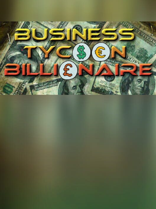 Business Tycoon Billionaire poster