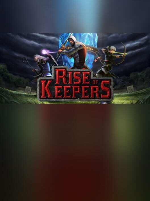 Rise of Keepers