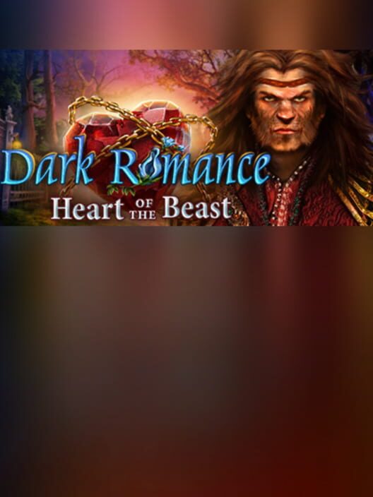Dark Romance: Heart of the Beast - Collector's Edition