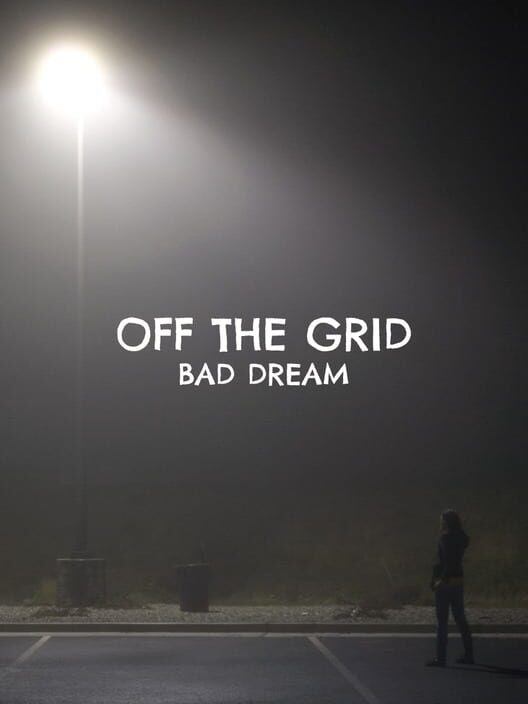 Off The Grid: Bad Dream cover art