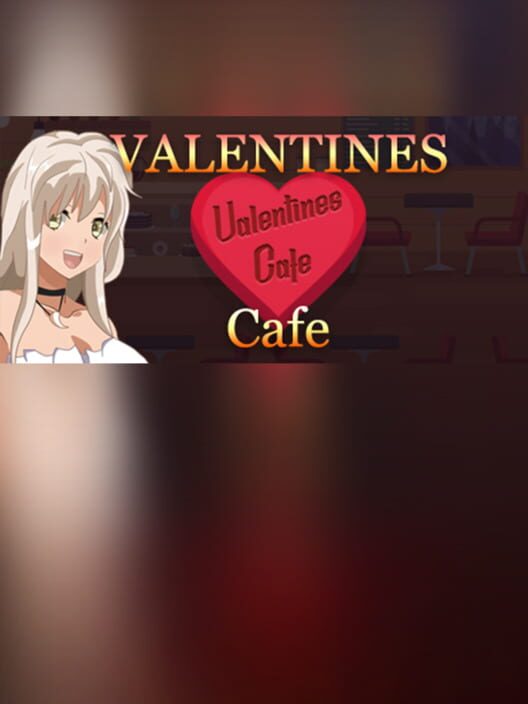 Steam cover for Valentines Cafe.