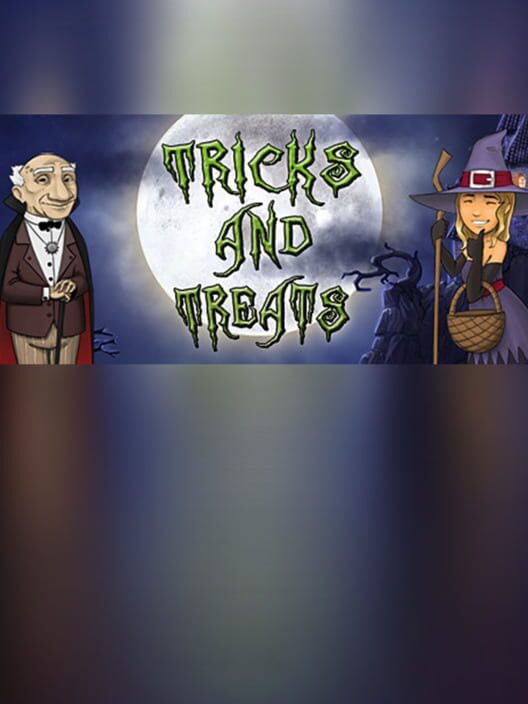 Steam cover for Tricks and Treats.