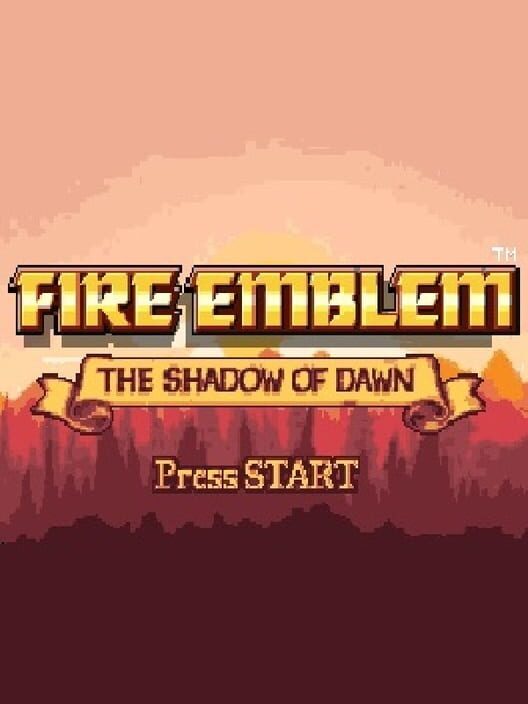 Fire Emblem: The Shadow of Dawn