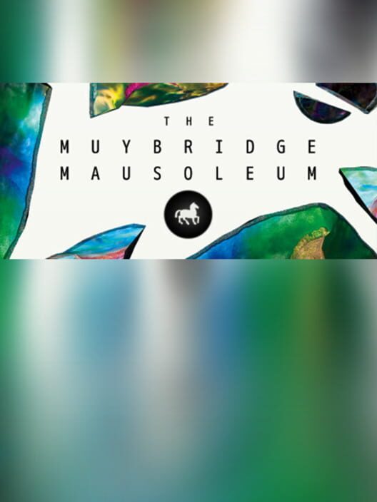 The Muybridge Mausoleum cover
