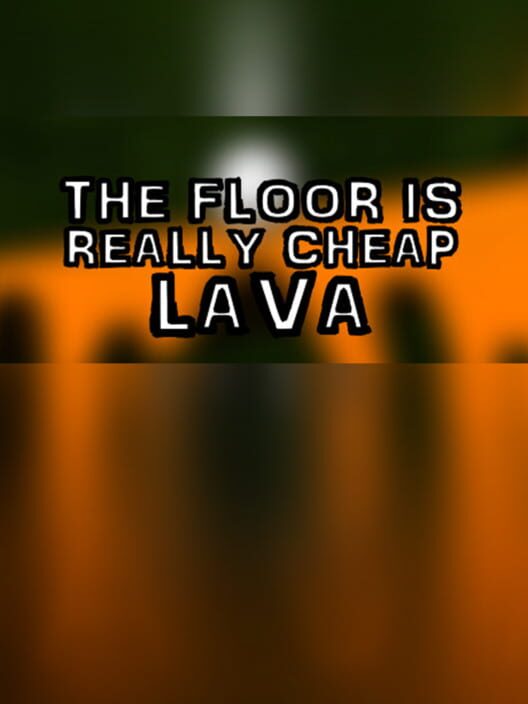 Steam cover for The Floor Is Really Cheap Lava.