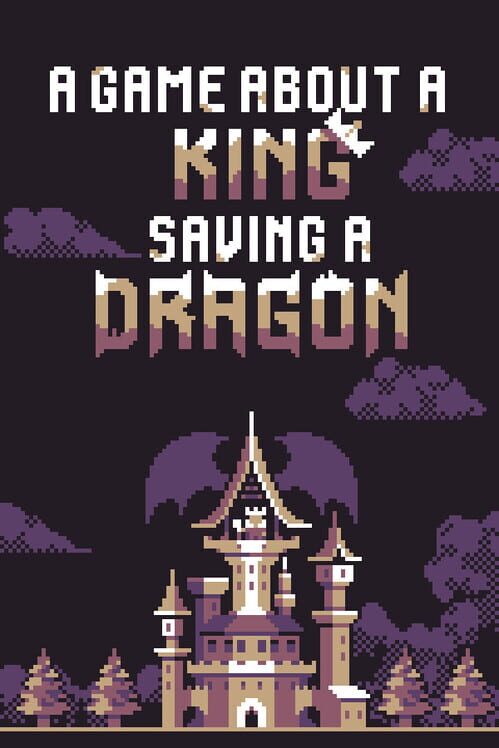 Capa de A Game About a King Saving a Dragon
