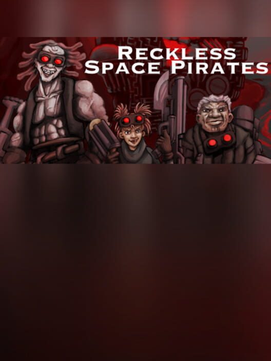 Reckless Space Pirates poster