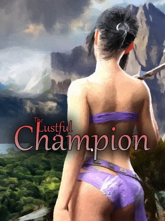 The Lustful Champion