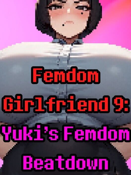 Capa de Femdom Girlfriend 9: Yuki's Femdom Beatdown