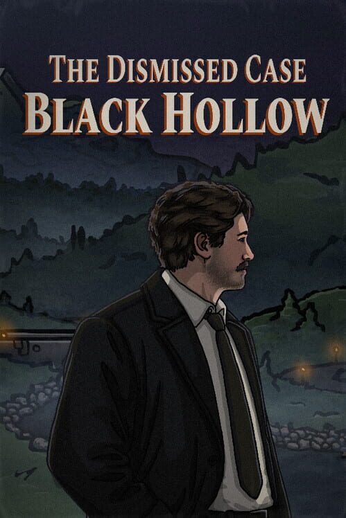The Dismissed Case: Black Hollow cover