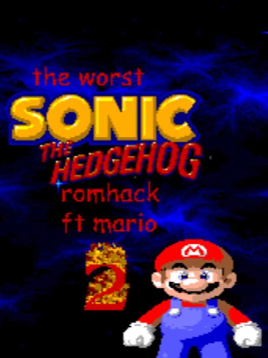 The Worst Sonic the Hedgehog Romhack (Featuring Mario) 2