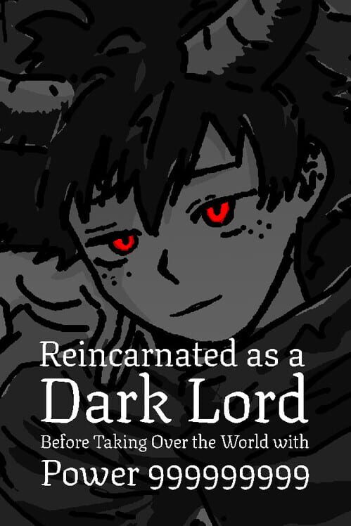 Steam cover for Reincarnated as a Dark Lord Before Taking Over the World with Power 999999999.