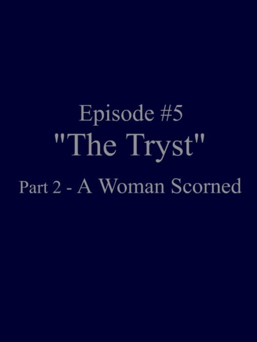 Ambition Episode 5: The Tryst Part 2 "A Woman Scorned" Cover