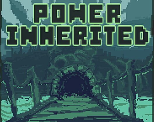Capa de Power Inherited