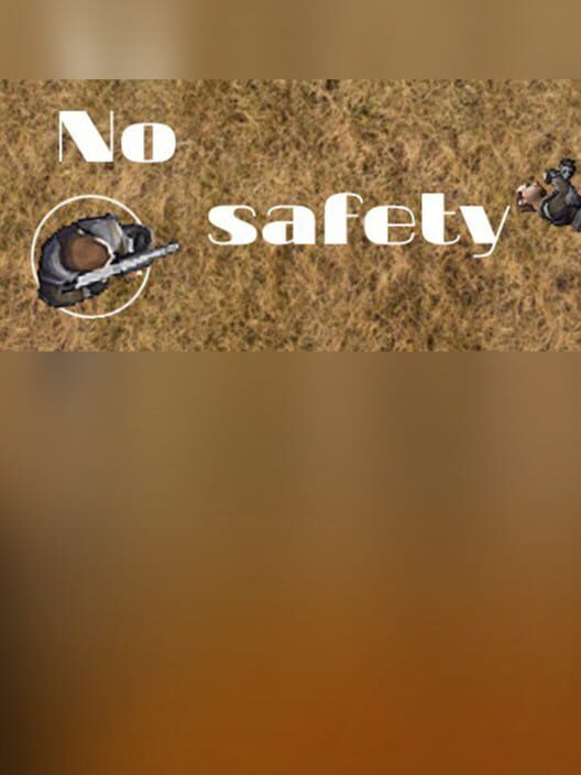 Steam cover for No safety.