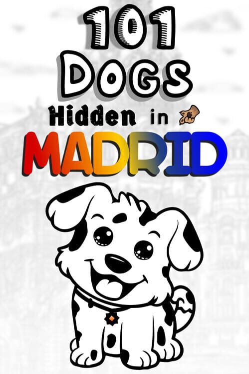 101 Dogs Hidden in Madrid poster