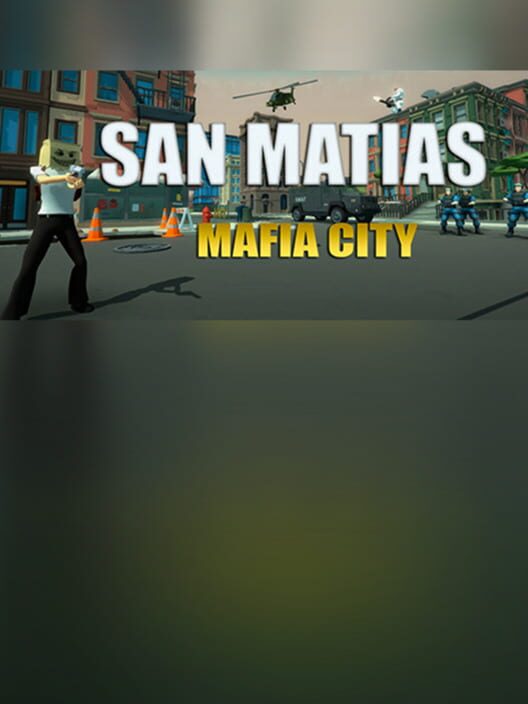 Steam cover for San Matias -- Mafia City.