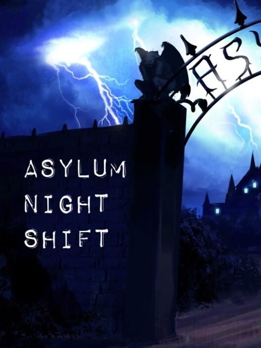 Asylum Night Shift (2014)