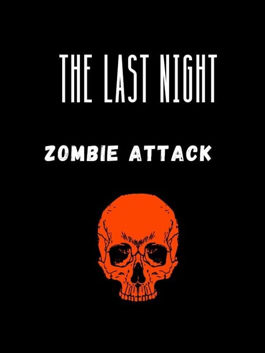 Capa de The Last Night: Zombie Attack