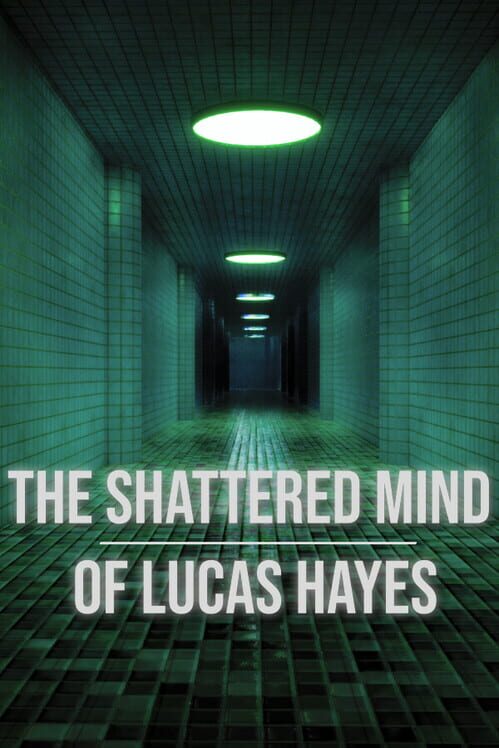 The Shattered Mind of Lucas Hayes cover