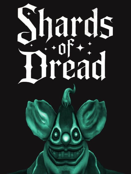 Shards of Dread
