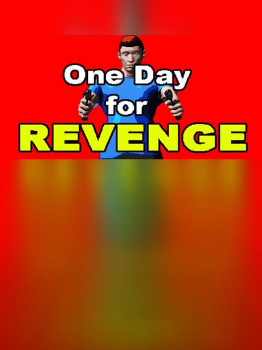 Steam cover for One Day for Revenge.