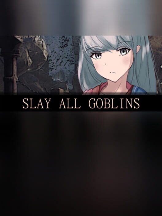 Steam cover for Slay All Goblins.
