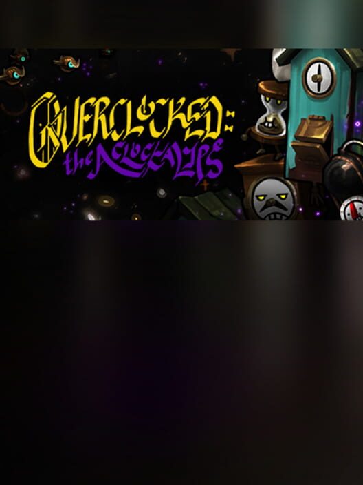 Overclocked: The Aclockalypse