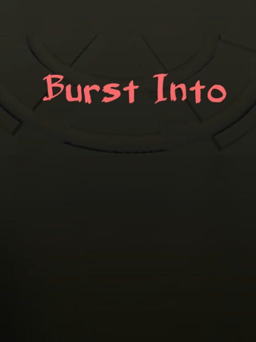 Burst Into cover