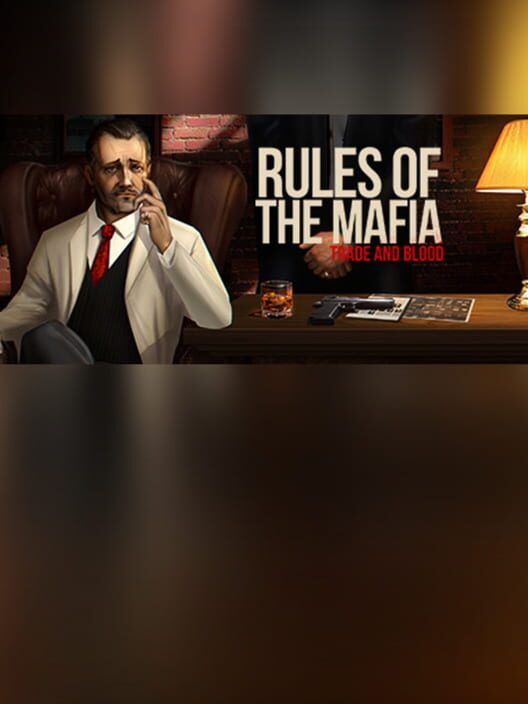 Steam cover for Rules of The Mafia: Trade & Blood.