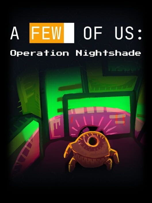 Steam cover for A Few of Us: Operation Nightshade.