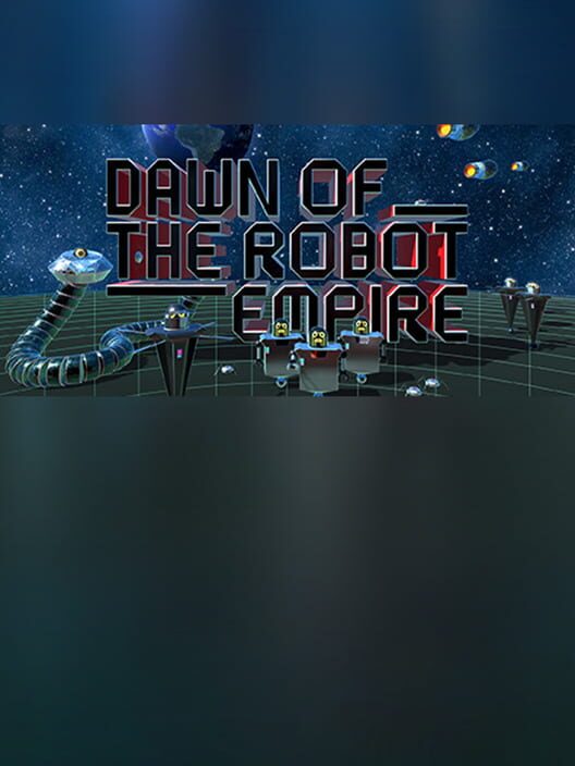 Dawn of the Robot Empire