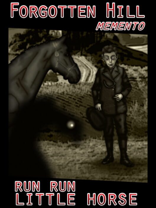 Forgotten Hill Memento: Run Run Little Horse · 游戏封面