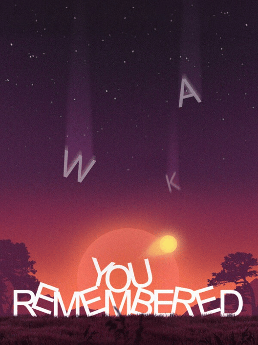 You Remembered