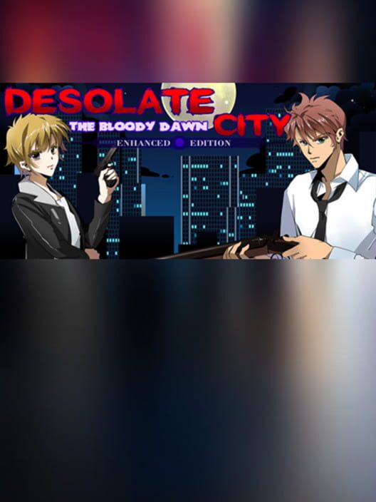 Desolate City: The Bloody Dawn - Enhanced Edition cover