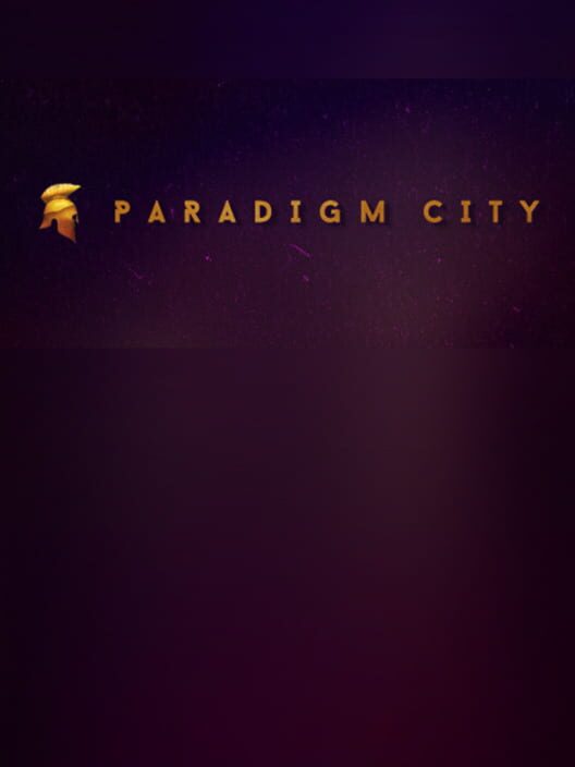 Paradigm City